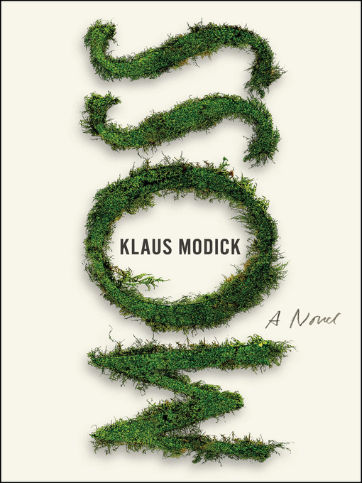 Title details for Moss by Klaus Modick - Available